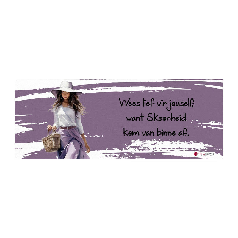 Wees Lief Vir Jouself Desk Pad by Stella Bruwer