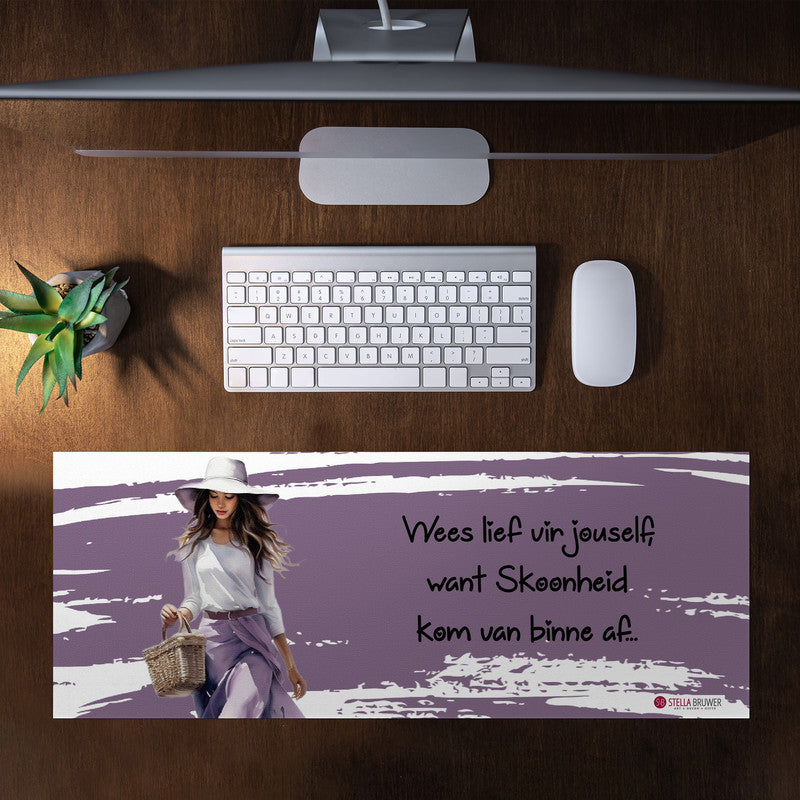 Wees Lief Vir Jouself Desk Pad by Stella Bruwer