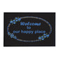 Welcome To Our Happy Place Door Mat