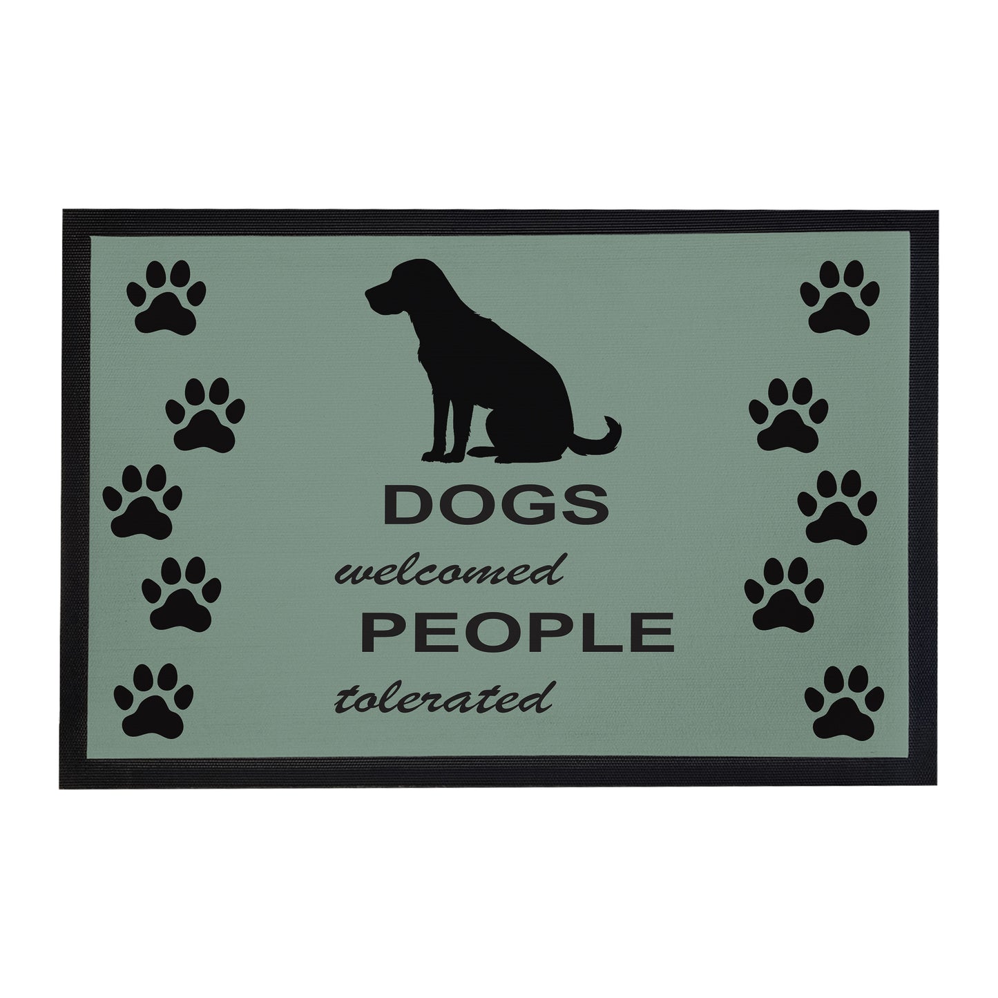 Dogs Welcome People Tolerated Door Mat